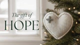 The Gift of Hope