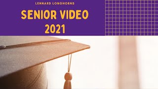 Lennard High School Senior Video 2021