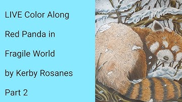 LIVE Red Panda in Fragile World by Kerby Rosanes Part 2