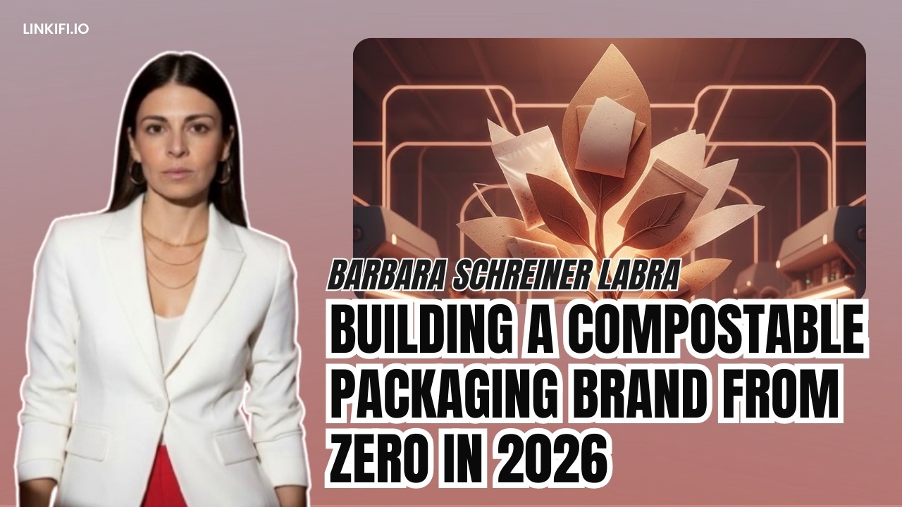 Barbara Schreiner Labra: Building a Compostable Packaging Brand From Zero in 2026