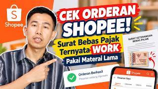 CEK ORDERAN SHOPEE! Surat Bebas Pajak Ternyata WORK Pakai Materai Lama