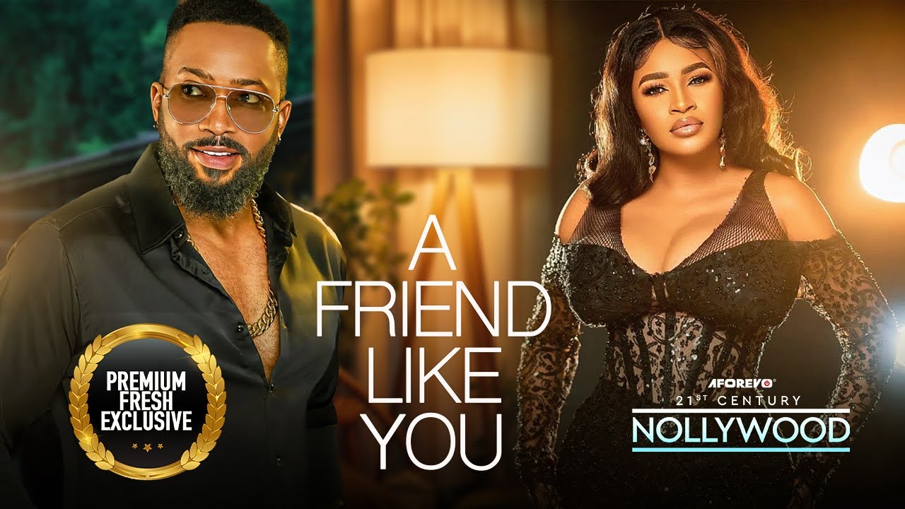 A Friend Like You ( FREDRICK LEONARD MARY IGWE ) || 2023 Nigerian Nollywood Movies | New Movie