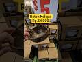 Harga Batok Kelapa Rp.54,000