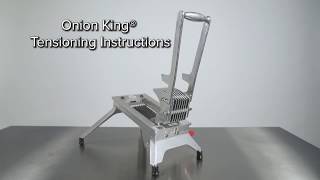 Vollrath Onion King Tensioning Instructions