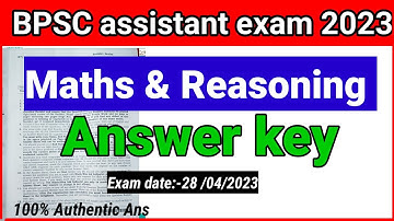 BPSC Assistant Maths & Reasoning Answer key || bpsc Assistant Answer key 2023 || bpsc Answer key