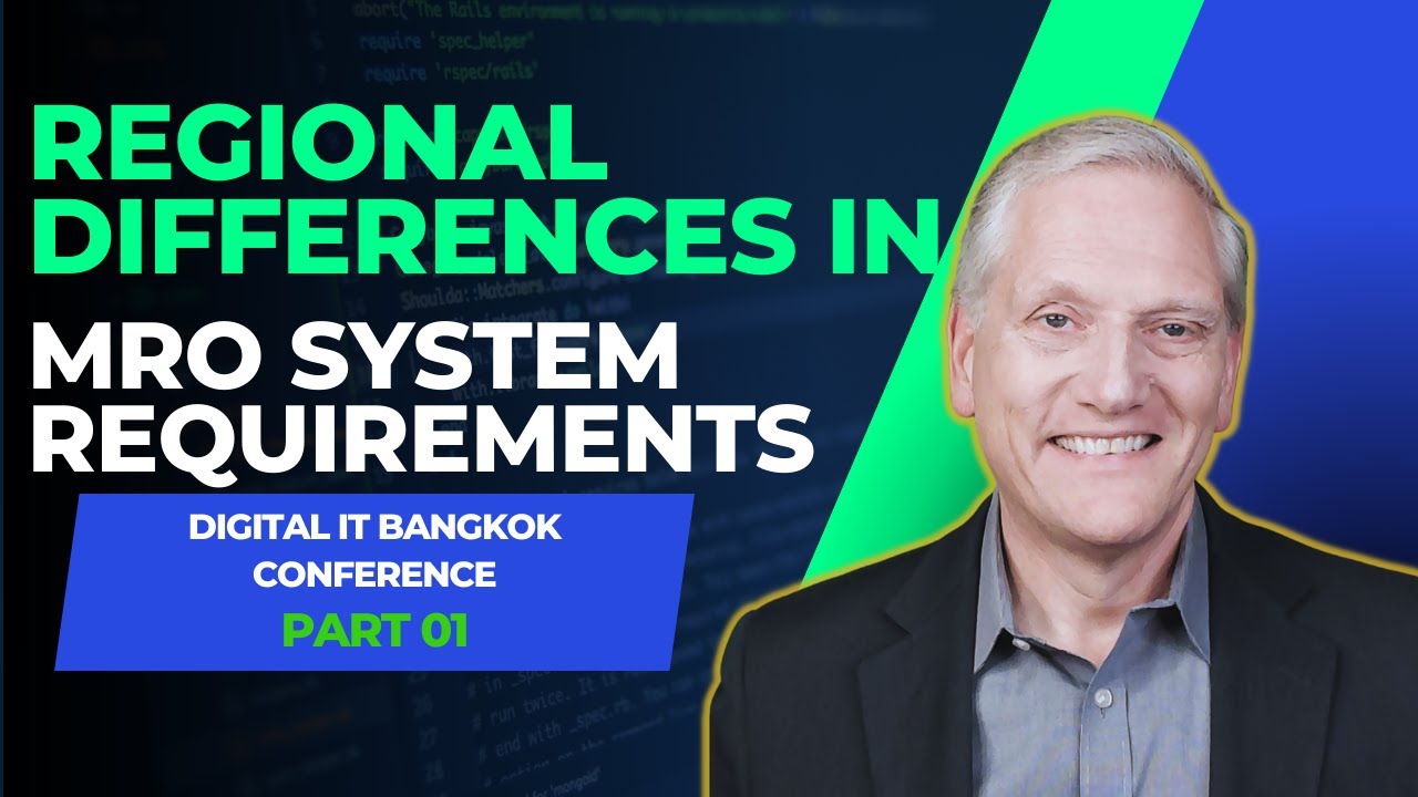 MRO System Requirements - Regional Differences | AircraftIT Bangkok Conference | Part 001