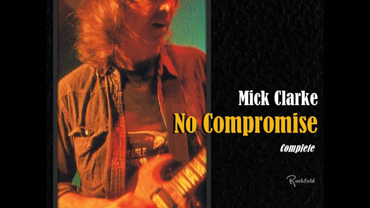 Mick Clarke - Backseat Blues - No Compromise