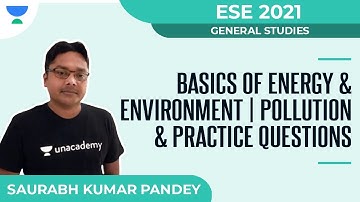 Basics of Energy and Environment | Pollution and Practice Questions | GS | Saurabh Kumar Pandey