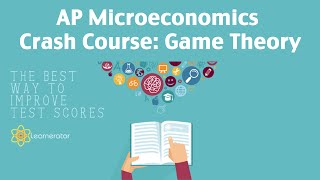 AP Micro Crash Course: Game Theory & Nash Equilibriums Profile