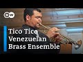 Tico Tico: Venezuelan Brass Ensemble, Tomas Medina (trumpet) &amp; Thomas Clamor (conductor)