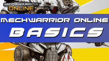 MechWarrior Online: Combat Basics