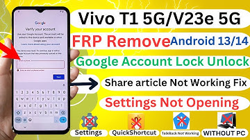 Vivo FRP Remove T1 5G/V23e 5G Android 13/14 Share article Not Working | Settings Not Open Without PC