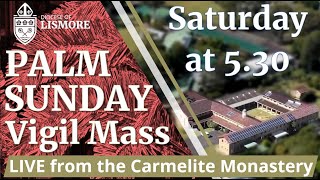 Catholic Mass LIVE - Palm Sunday 9/10 April 2022 Bishop Greg Homeming Lismore Australia