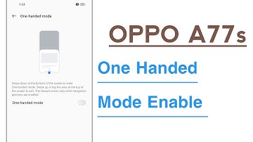 OPPO A77s How To Use One Handed Mode