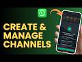 كيفية إعداد وإدارة قنوات واتساب بفعالية