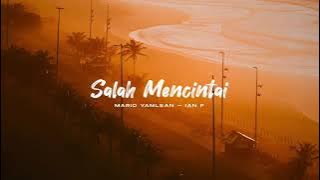 Salah Mencintai #Anak kompleks ft Ian F(official video lirik)