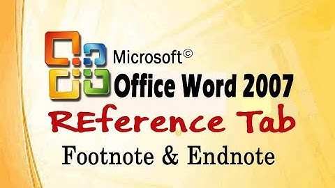 MS Word 2007 | Reference Tab | Footnote & Endnote