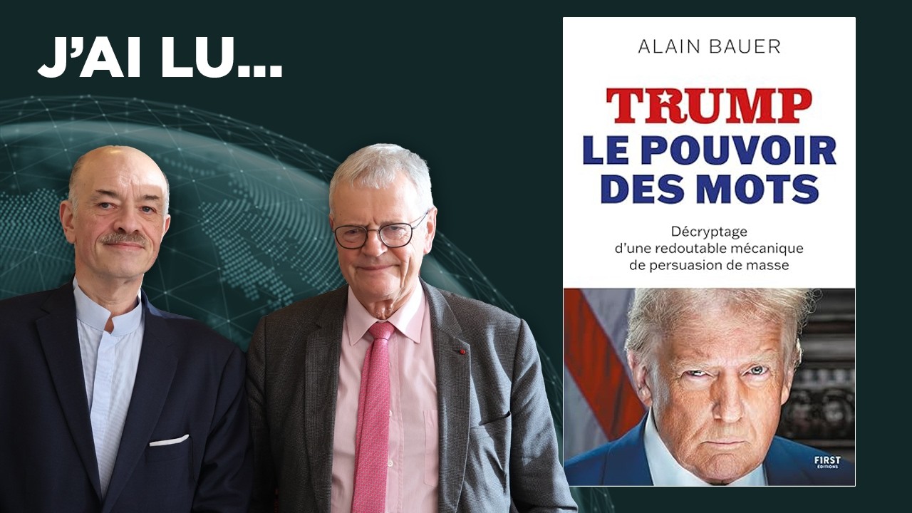 J’ai lu... « Trump : Le pouvoir des mots » d'Alain Bauer