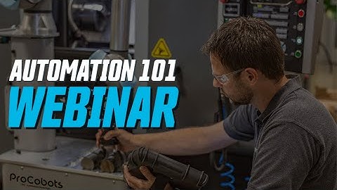 Automation 101 Webinar - Hurco & ProCobots