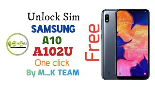 Unlock Sim SAMSUNG A10 A102U One Click BY M_K TEAM