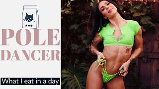 What I Eat In A Day: Poledancer edition