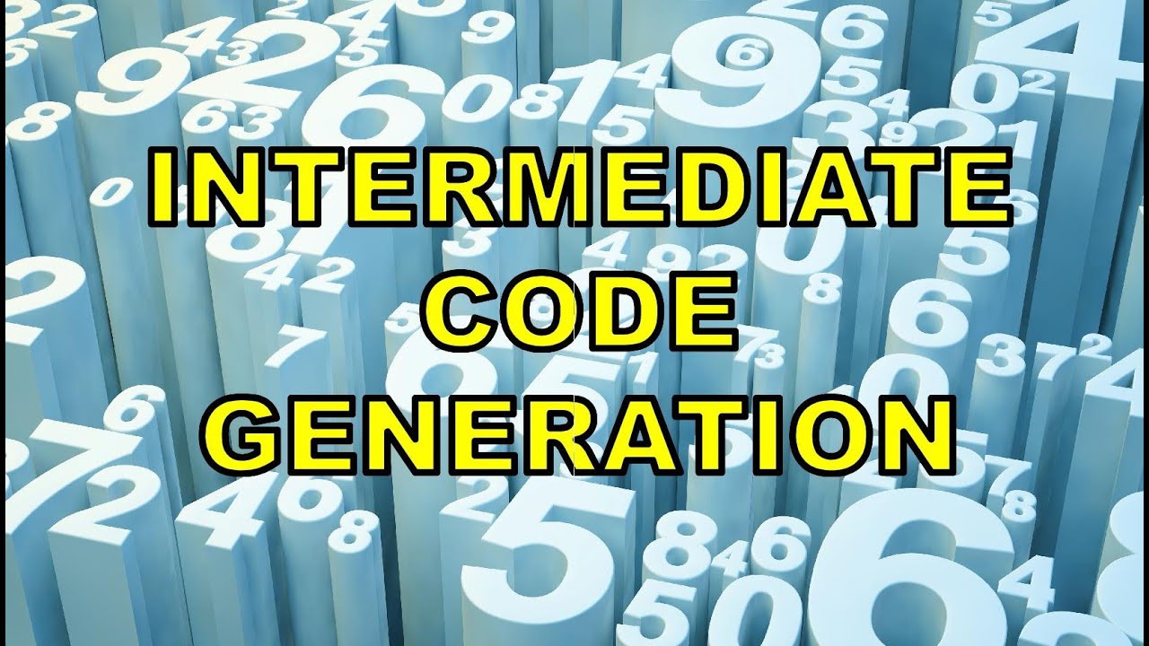 INTERMEDIATE CODE GENERATION - YouTube