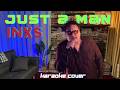 Just A Man - INXS Karaoke Vocal Cover