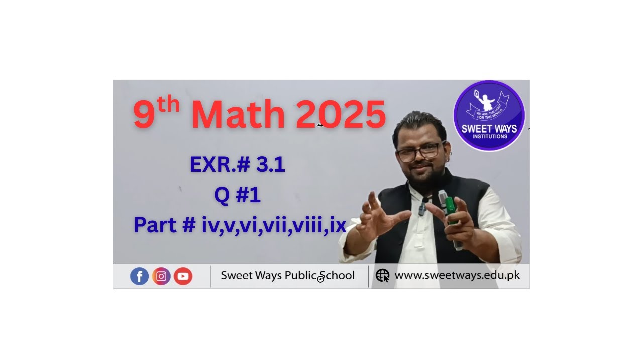9th Math 2025 -EXR.3.1- Q # 1 part # iv,v,vi,vii,viii,ix