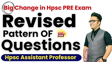 HPSC Assistant Professor Exam Big Update || Revised Pattern MCQs HPSC AP 2025