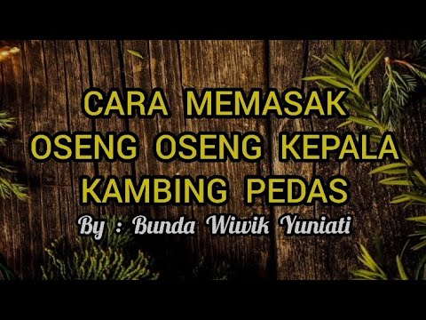 Cara Membuat Oseng Kepala Kambing
