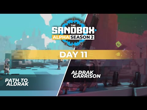 The Sandbox Alpha Season 2 - Day 11