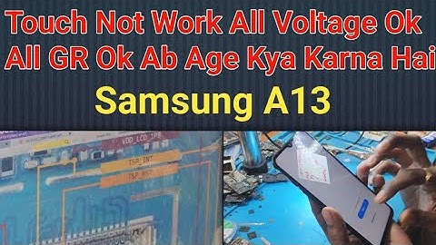 Samsung A13 Touch Not Work All Voltage Ok All GR Ok  Ab Age Kya Karna Hai? #mobilerepairing