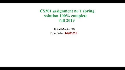 CS301 assignment no 1 spring solution 100% complete  fall 2019