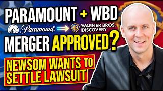 Paramount Approved to Buy Warner Bros. Discovery? Newsom Wants to Settle The Lawsuit