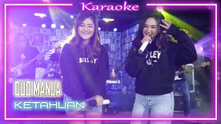 Duo Manja - Ketahuan (Karaoke)