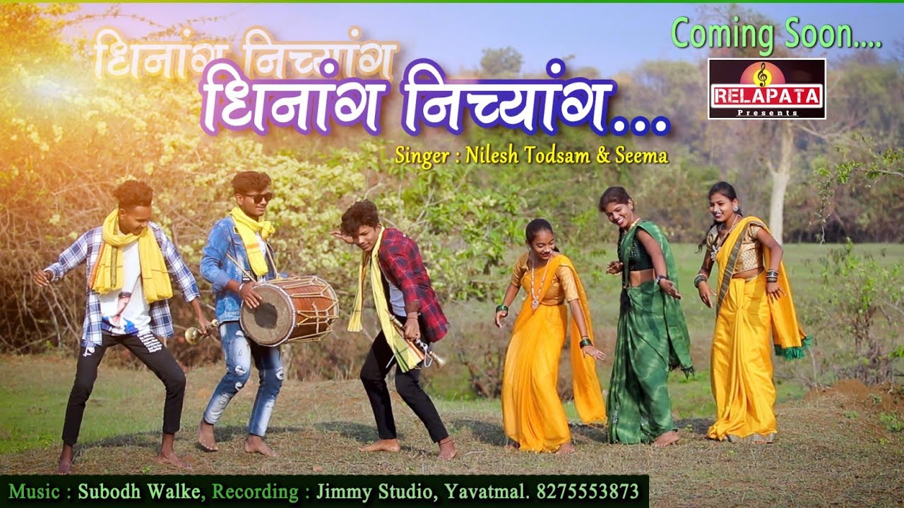 Dhinang Nichyang Dhinang Nichyang coming soon Nilesh todsam  Seema  relapata