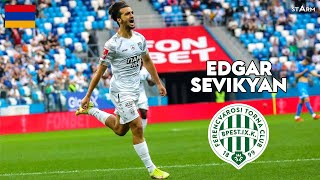 Welcome to Ferencváros | Эдгар Севикян. Edgar Sevikyan - Skills, Goals & Crazy Dribbling. Grealish?