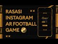 Rasasi marketing  interactive instagram ar filter football soccer game for the uaeproleague
