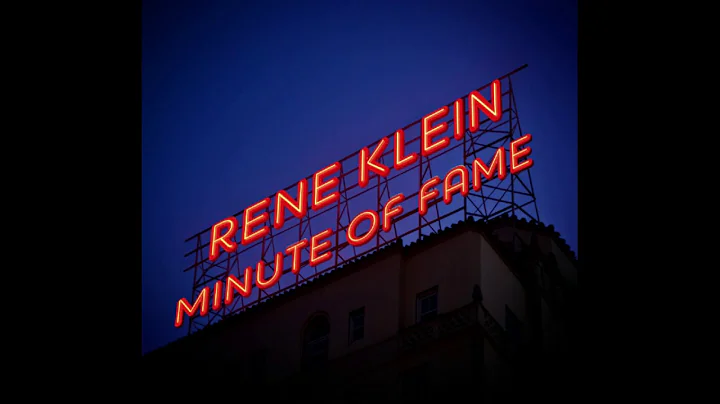 Ren Klein - Minute of fame