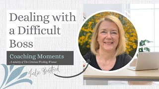 How to Deal with a Difficult Boss (From a Biblical Perspective)