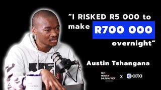 'How I made it OUT the HOOD trading Forex' | Austin Tshangana on Kasi Mentality, Hustler's Mindset