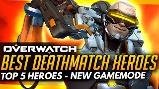 Overwatch | Top 5 Heroes for DEATHMATCH!