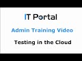 It portal  cloud testing in the portal testing environment cloud users