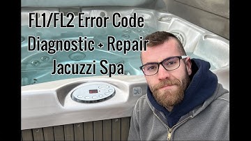 FL1 FL2 Error Code Diagnostic + Repair (Jacuzzi J345)