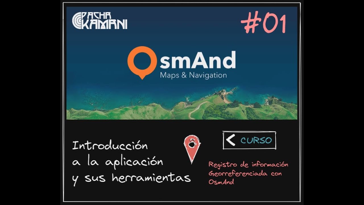 OsmAnd herramientas básicas de Mapas en celular - Video Tutorial #01 | PachaKamani