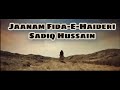 Jaanam fidaehaideri  sadiq hussain