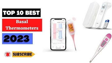 Uncover the 10 BEST Basal Thermometers of 2023 🤔