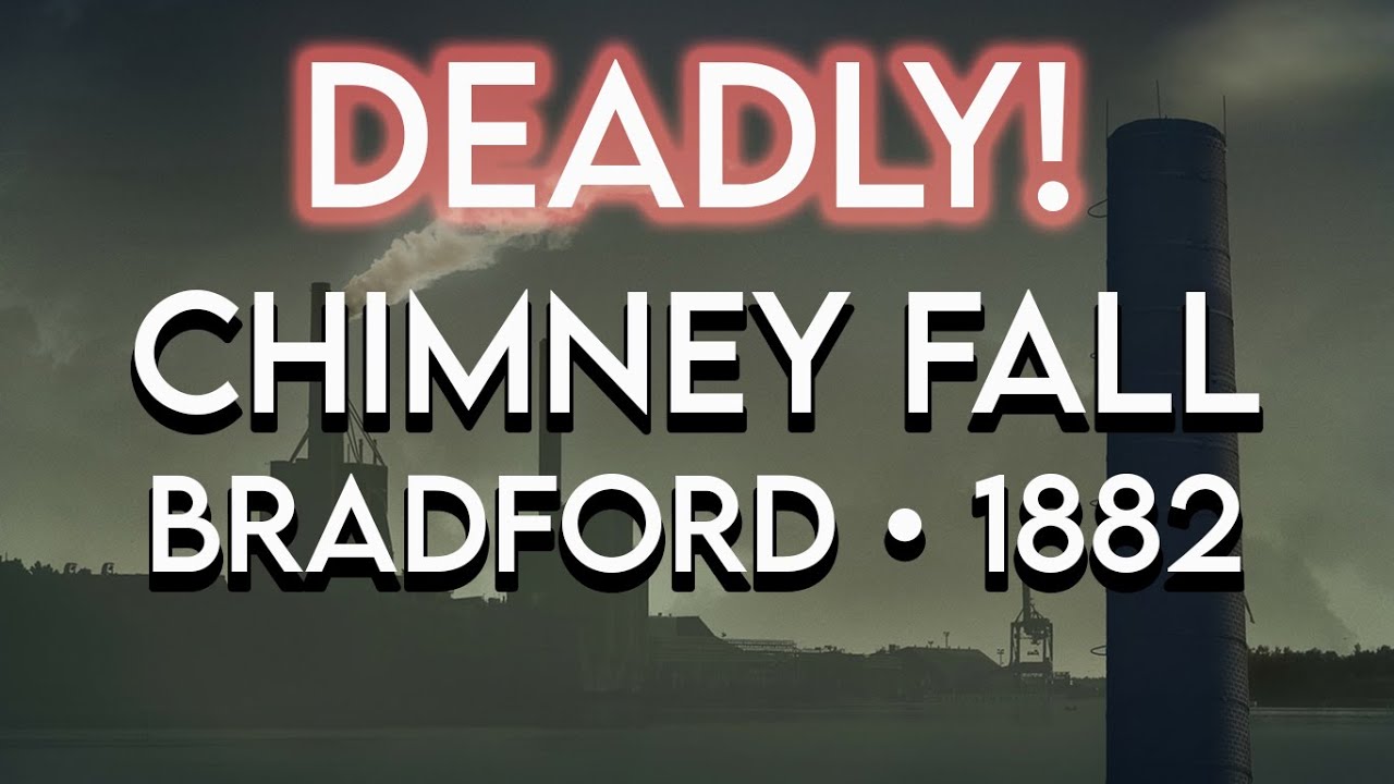 Newlands 𝗖𝗛𝗜𝗠𝗡𝗘𝗬 𝗙𝗔𝗟𝗟, (Dec 1882).  𝟓𝟒 𝐃𝐞𝐚𝐝 𝐢𝐧 𝐁𝐫𝐚𝐝𝐟𝐨𝐫𝐝!