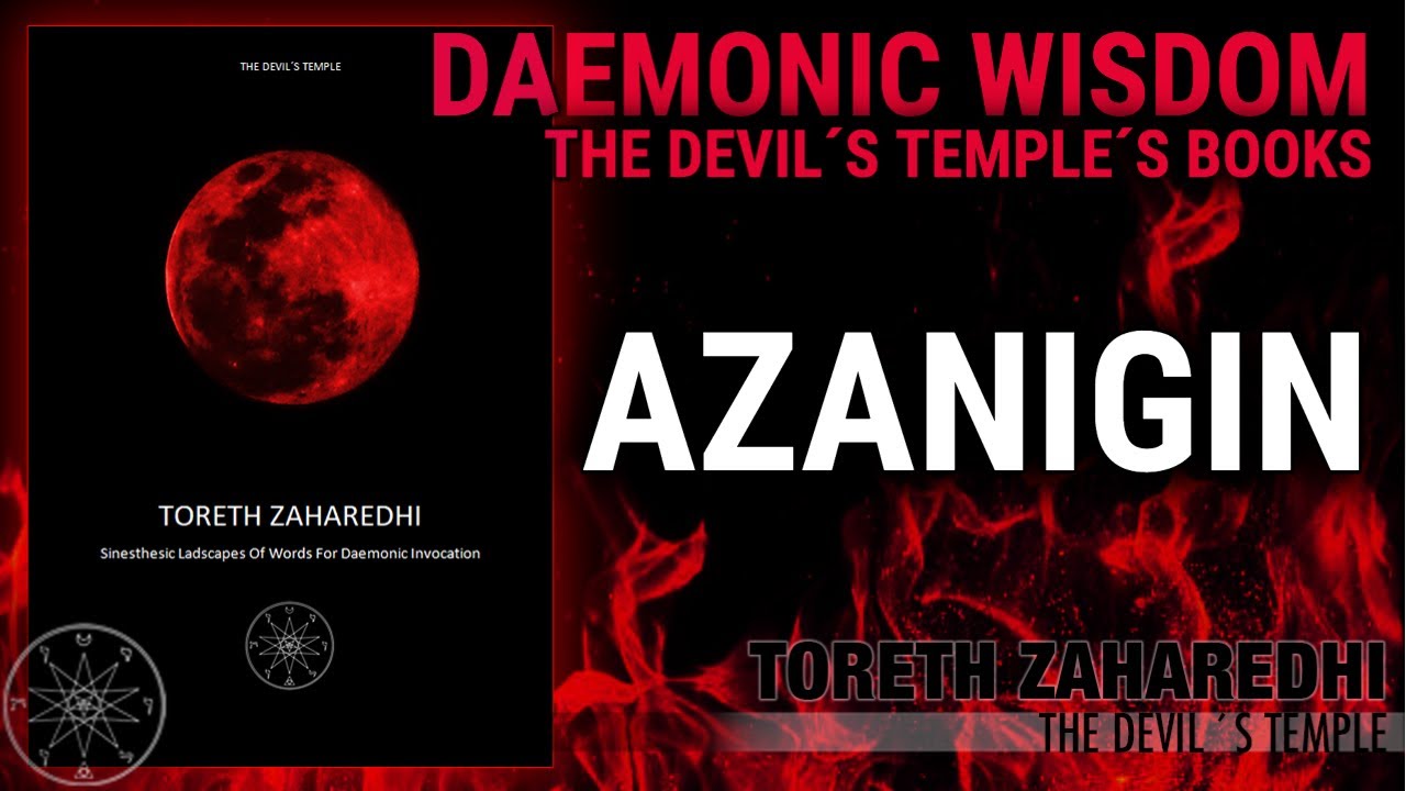 Daemonic Wisdom: Toreth Zaharedhi: Azanigin 