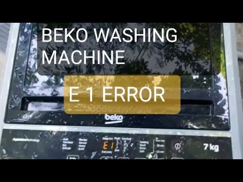 HOW TO REPAIR E1 ERROR OF  BEKO TOP LOD WASHING MACHINE 7KG